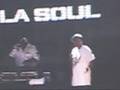 De La Soul Live Performance Buddy 7 27 08