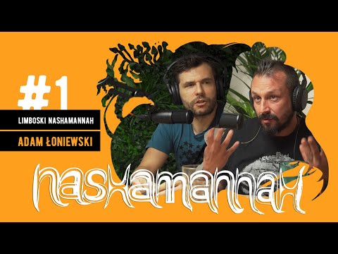 Limboski Nashamannah - Ayahuasca dla Jarosława Kaczyńskiego