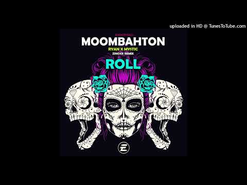 Ryan Ft. Mystic - Roll (DJ Zinoxx Dancehall Moombah) 2023