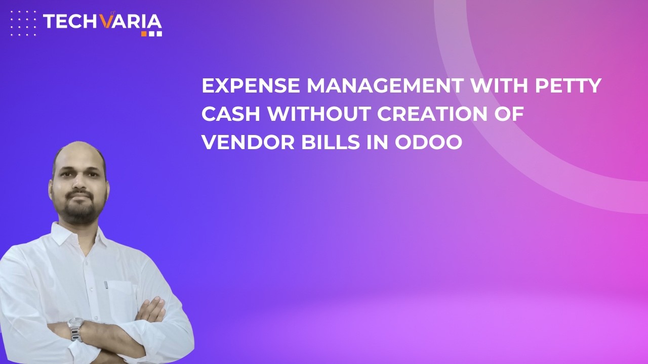 Expense Management with Petty Cash Without Creation of Vendor Bills in #odoo