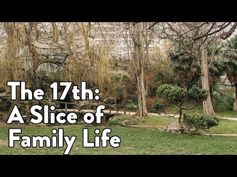 The 17th arrondissement of Paris: A slice of family life