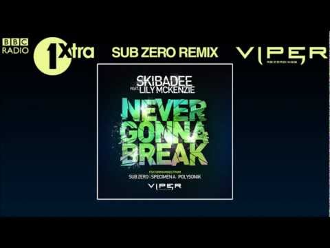 SKIBADEE FEAT. LILY MCKENZIE - NEVER GONNA BREAK (SUB ZERO REMIX) (CRISSY CRISS 1XTRA ACE OF CLUBS)