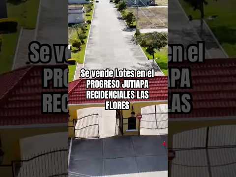 LOTES EN VENTA, El Progreso Jutiapa residenciales las flores, precios al contado y cuotas mensuales