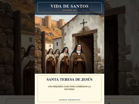 Santa Teresa de Jesús: Una pequeña casa para comenzar la reforma #Shorts