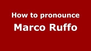 How to pronounce Marco Ruffo