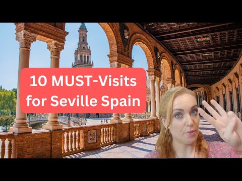 Seville Spain 2025 | Top 10 Things to Do In Sevilla