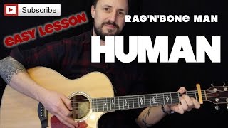 How To Play HUMAN by RAG N BONE MAN | Easy Guitar lesson