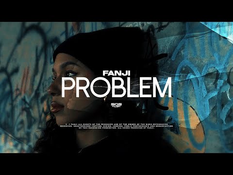 FANJI - PROBLEM (Official Music Video) 