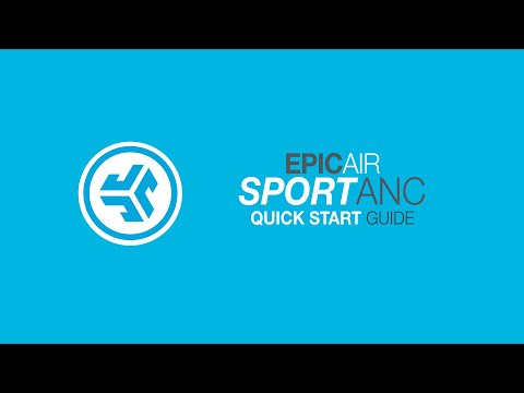 Epic Air Sport ANC True Wireless How-to Guide
