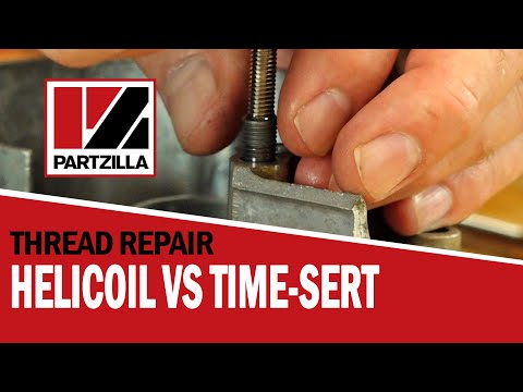 Time Sert vs. Heli Coil  | Best Damaged Thread Repair | Best Thread Inserts | Partzilla.com