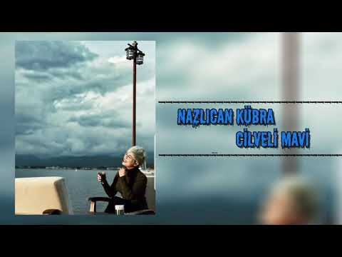 Nazlıcan Kübra - Cilveli Mavi
