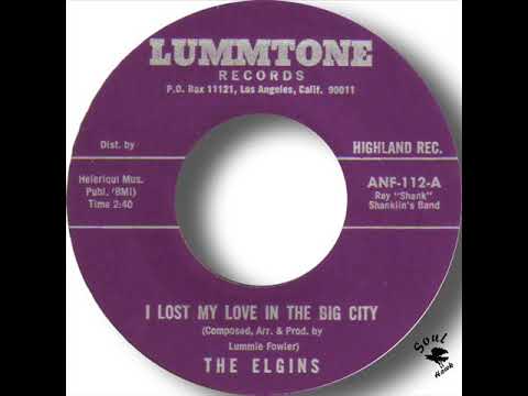 The Elgins   I Lost My Love In The Big City