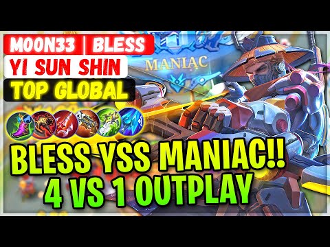 BLESS YSS MANIAC!! 4 VS 1 Outplay [ Top Global Yi Sun Shin ] M00N33 | Bless - Mobile Legends Build