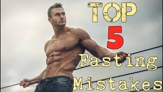 Intermittent Fasting: Top 5 Mistakes- Thomas DeLauer