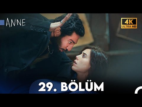 Anne 29. Bölüm (4K Ultra HD)