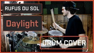 Rufus Du Sol - Daylight (Drum Cover)
