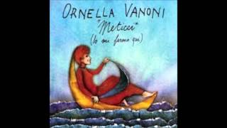 Ornella Vanoni :Meticci