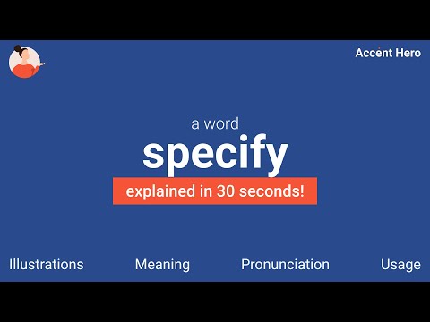 SPECIFY - Meaning and Pronunciation