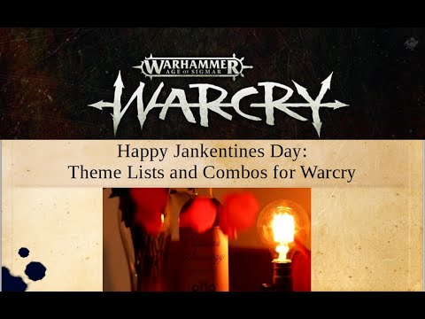 Happy Jankentines Day! - Silly Lists for Lovers... of Warcry