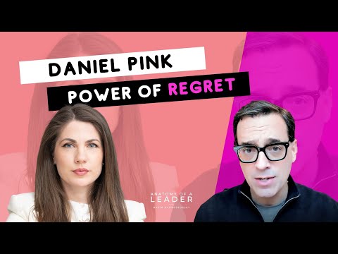 4 Types of Regret w/ Daniel Pink: Author of The Power of Regret & How To Make Them Work For You NOW