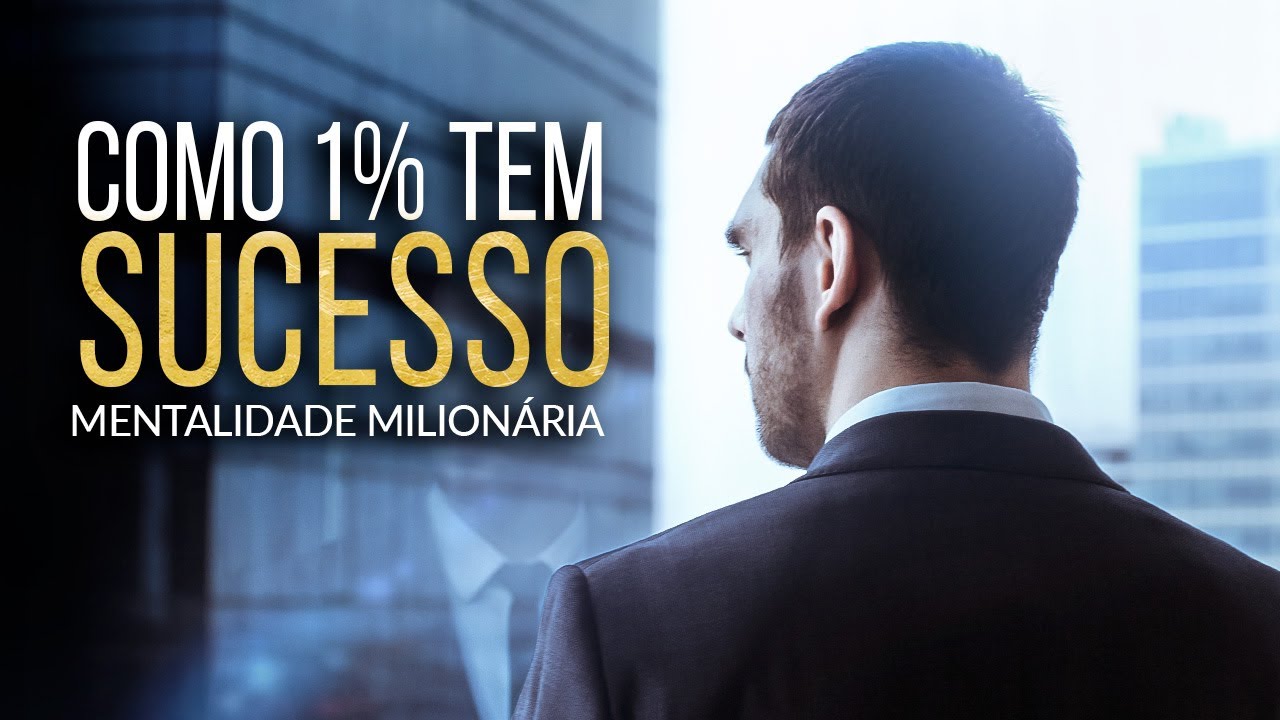 MENTALIDADE DE UM MILIONÁRIO - Melhor Vídeo de Discurso Motivacional