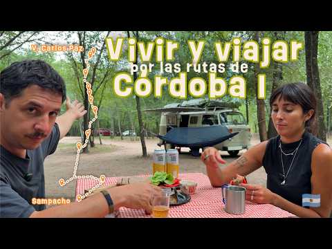 13.VIVIR VIAJANDO por CÓRDOBA 1 | Recorriendo en KOMBI T2 paraísos de esta provincia de Argentina