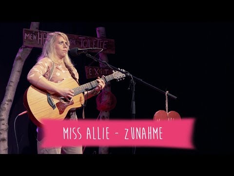 Miss Allie - ZuNahMe (Livemitschnitt 02.10.2017)