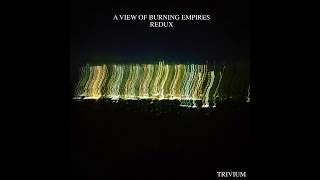 A View of Burning Empires Redux
