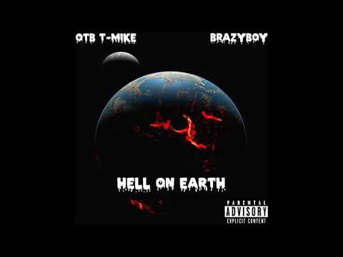 OTB T MIKE x BRAZYBOY - HELL ON EARTH