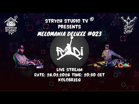 STRYCH STUDIO TV® pres. Melomania Deluxe #023 - R@di