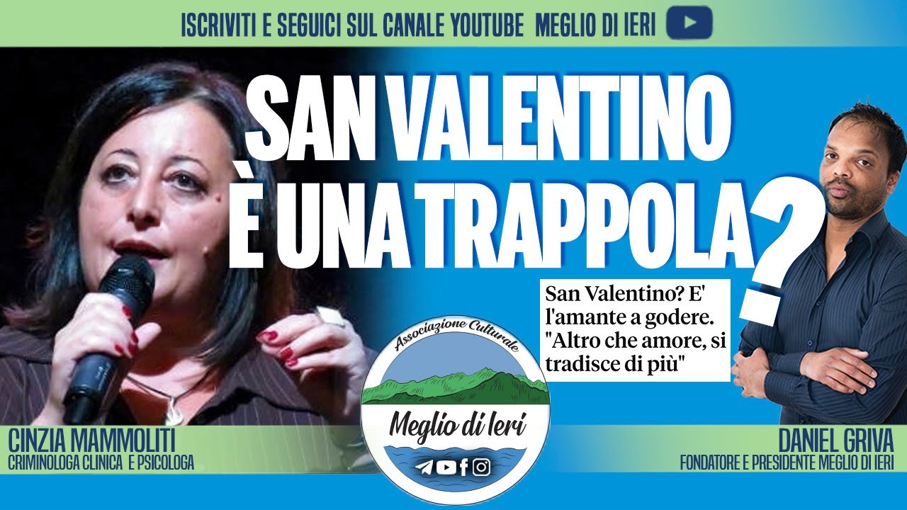 San Valentino è una trappola? - CINZIA MAMMOLITI - Psicologa e Criminologa clinica
