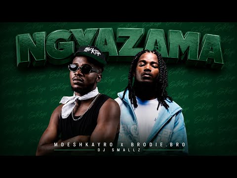 Mdeshkayro x Brodie.Bro - Ngyazama ft. Dj Smallz [Full Track] | Amapiano 2026