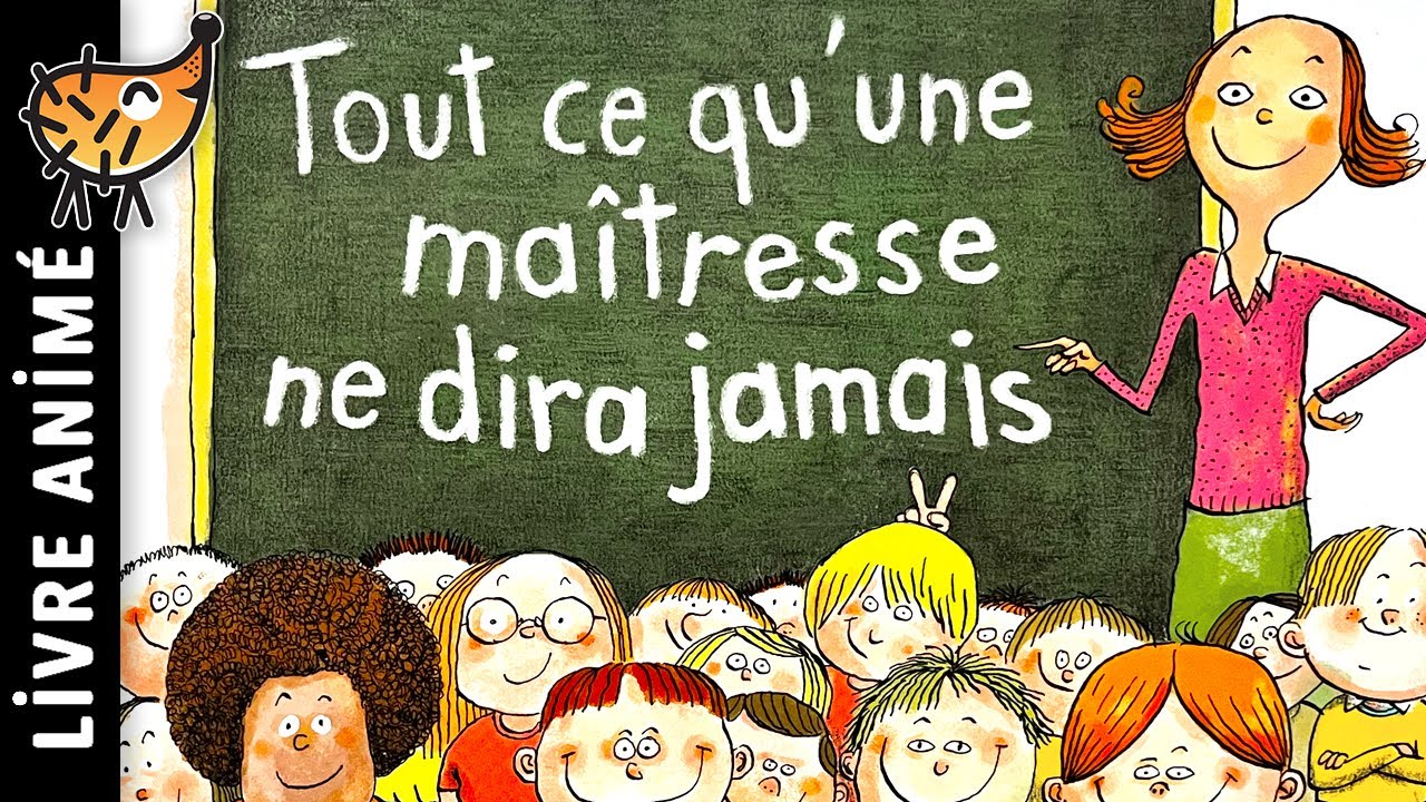 Tout Ce Qu'une Maîtresse Ne Dira Jamais 👩‍🏫 Histoire pour s'endormir, conte pour enfant, école drôle