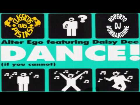 Alter Ego Feat. Daisy Dee - Dance! (If You Cannot) (Euromix) (CD) (P) 1995