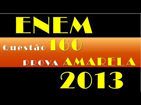 Enem 2013   Questão 160   Prova Amarela