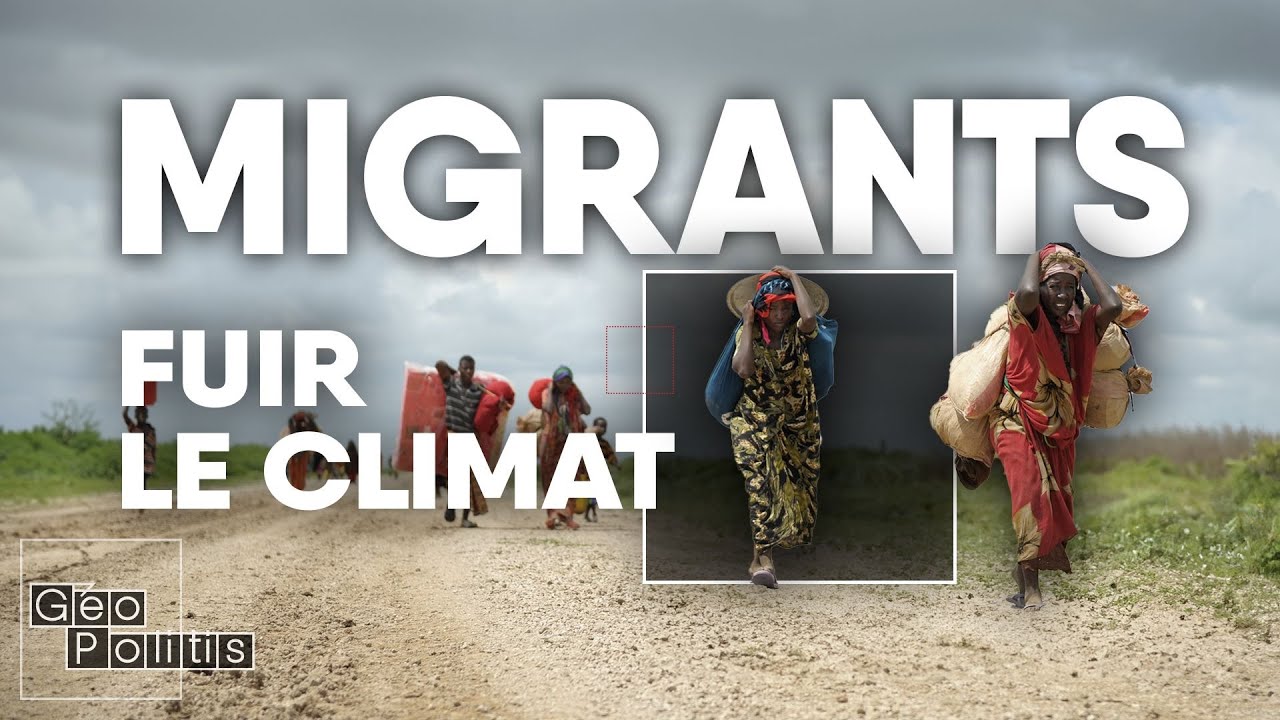 Climat, des millions de personnes sur les routes de la migration | Géopolitis