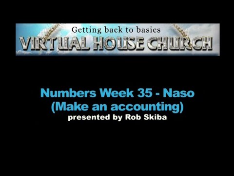 (2020) Virtual House Church - Bible Study Week 35: Naso