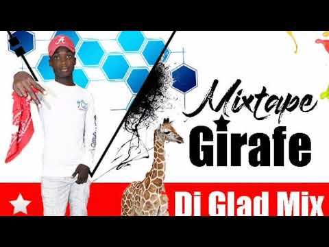 MIXTAPE GIRAFE 🦒by DJ GLAD MIX