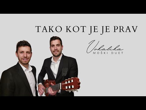 Tako kot je je prav (Že nona mi je rekla) V ŽIVO - Duet Vokalika / pogrebno petje