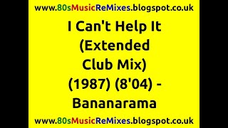 I Can't Help It (Extended Club Mix) - Bananarama | 80s Club Mixes | 80s Club Music | 80s Dance Music