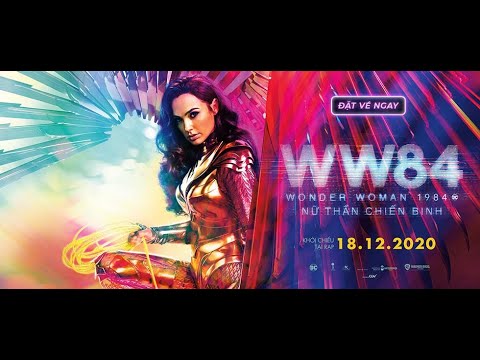 WONDER WOMAN 1984: NỮ THẦN CHIẾN BINH | KHỞI CHIẾU 02.10.2020