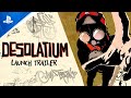 Desolatium - Launch Trailer | PS5 & PS4 Games