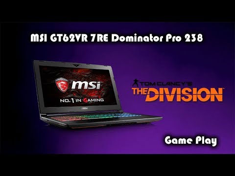 MSI GT62VR • Dominator Pro 238 • Nvidia GTX 1070 • Tom Clancy's The Division