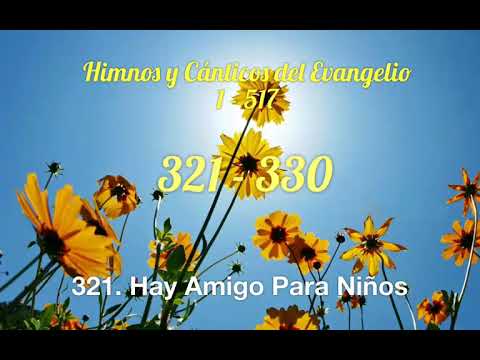 Himnos y Cánticos del Evangelio 321 al 330 🎼🎵🎶