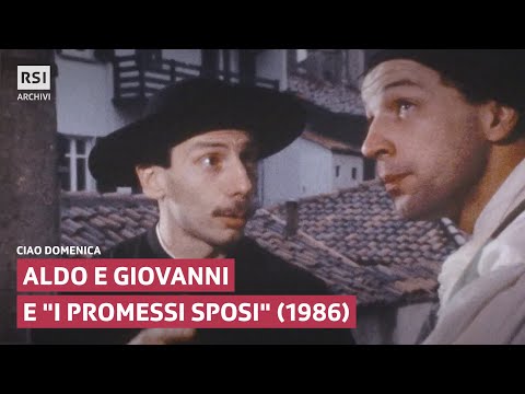 Aldo e Giovanni e "I promessi sposi" (1986) | Ciao domenica | RSI ARCHIVI