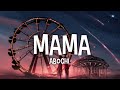 Abochi - Mama (Lyrics)🎵