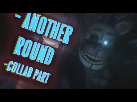 [SFM | FNAF] - "Another Round" - Collab Part for @LunaticHugo