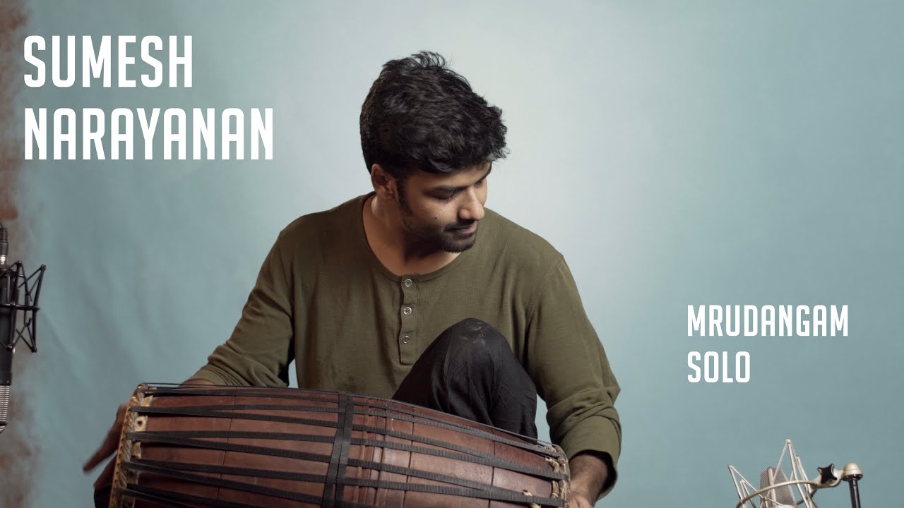 Sumesh Narayanan | Mrudangam Solo | MadRasana Unplugged