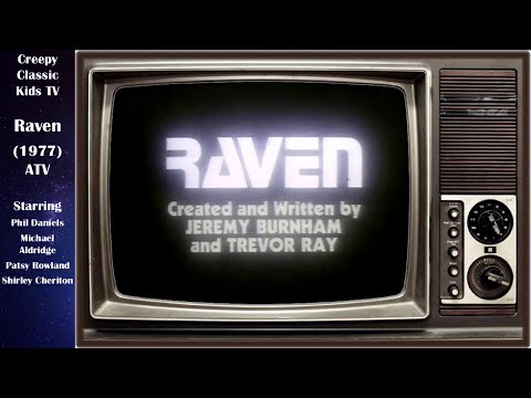 Creepy Classic Kids TV #9 Raven (1977) - by the writers of Children of the Stones, but is it better?