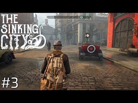 THE SINKING CITY Walkthrough PS4 PRO Gameplay Part 3 - Lost at Sea